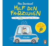 Hilf den Fahrzeugen: Ein Mini-Mitmachbuch - Ein Mini-Mitmachbuch ab 18 Monaten vom DEIN SPIEGEL-Bestsellerautor