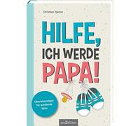 Hilfe, ich werde Papa: Uberlebenstipps fur werdende Vater by Hanne New.