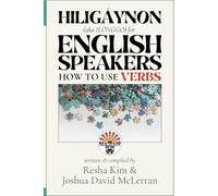 Hiligaynon (aka Ilonggo) for English Speakers: How To Use Verbs