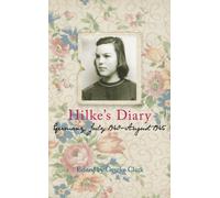 Hilke's Diary : Germany, July 1940-August 1945
