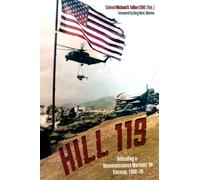 Hill 119 : Defending a Reconnaissance Marines’ OP, Vietnam, 1969-70