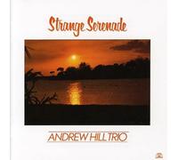 Hill, Andrew Trio - Strange Serenade