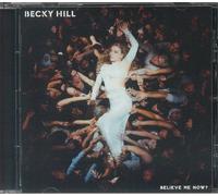 Becky Hill – Believe Me Now? – CD – 2024
