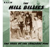 Hill Billies - Trail of the Lonesome Pine