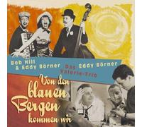 HILL, Bob & BOERNER, Eddy/DAS VALERIE TRIO - Von den blauen.