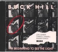 Hill, Buck - I'm Beginning to See the Light