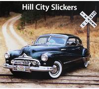 Hill City Slickers - Classic Tracks