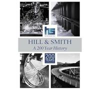 Hill & Smith: A 200 Year History