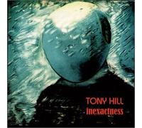 Hill, Tony - Inexactness