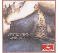 Hill, William - Mystic Visions