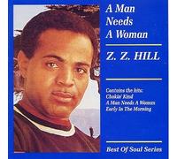 Hill, Zz - Man Needs a Woman