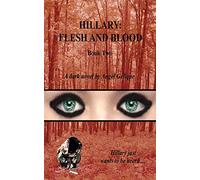 Hillary: Flesh and Blood: Volume 2 (Hillary Series)