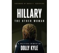 Hillary the Other Woman: A Political Memoir