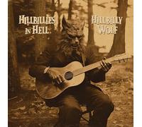 Hillbillies In Hell: Hillbilly Wolf (1952-1972) [VINYL]