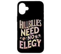 Hillbillies Need No Elegy Groovy Design Case for iPhone 16 Plus