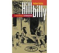 Hillbilly: A Cultural History of an American Icon