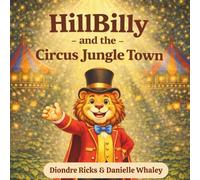HillBilly and the Circus Jungle Town (HillBilly’s Adventure Series)