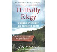 Hillbilly Elegy: A Memoir of a Family and Culture in Crisis