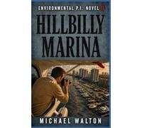 Hillbilly Marina: Environmental P.I. Novel II