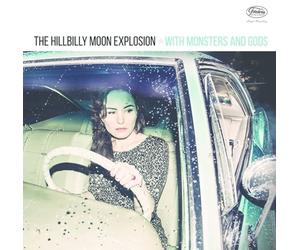 Hillbilly Moon Explosion,the - With Monsters and Gods [VINYL]