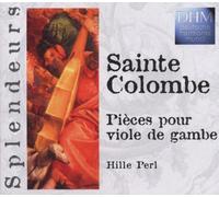 Hille Perl - Sainte Colombe - Viola da gamba Works