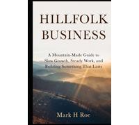 Hillfolk Business: Appalachian Wisdom for Modern Creators