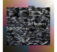 Hilliard Ensemble/Paul Giger - Roman Rutishauser, Paul Giger: Trans Limen ad Lumen