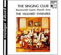 Hilliard Ensemble - Singing Club/Catches & Partson