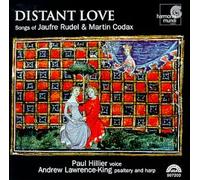 Hillier(Bar):Lawrence - Distant Love - Songs of Martin Codax and Jaufre Rudel