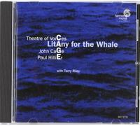 Cage, John - Litany For The Whale (Hillier, Theater Of Voices, Riley)