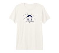 Hills are My Thrills Premium T-Shirt