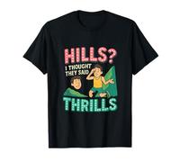 Hills I Thought They Said Thrills Marathon Humor novelty T-Shirt