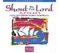 Hillsong Australia - Shout to the Lord 2000
