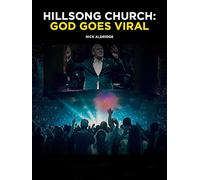 Hillsong Church: God Goes Viral