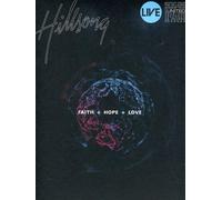 Hillsong: Faith And Hope And Love [DVD]