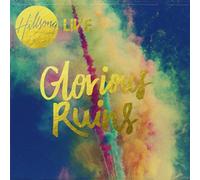 Hillsong Live - Glorious Ruins