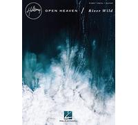 Hillsong Worship - Open Heaven/River Wild
