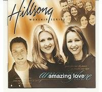 Hillsongs - Darlene Zschech - Amazing Love - Hillsong