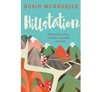 Hillstation: A Story of True Love, Sacrifice, Causality... and Luck