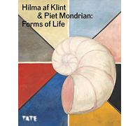 Hilma af Klint & Piet Mondrian: Forms of Life (Hardback)