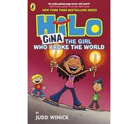 Hilo: Gina The Girl Who Broke the World: A bestselling graphic novel series (Hilo, 7)