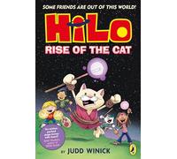 Hilo: Rise of the Cat: A bestselling graphic novel series (Hilo, 10)