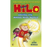 Hilo: Saving the Whole Wide World: A bestselling graphic novel series: 2