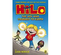 Hilo: The Boy Who Crashed to Earth (Hilo Book 1) (Hilo, 1)