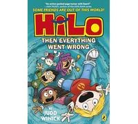 Hilo: Then Everything Went Wrong: A bestselling graphic novel series: 5 (Hilo, 5)