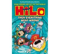 Hilo: Then Everything Went Wrong - NEW unknown author