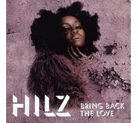 Hilz - Bring Back The Love