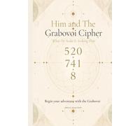 Him and The Grabovoi Cipher: What He Seeks Is Seeking Him