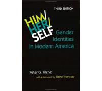 Him/Her/Self : Gender Identities in Modern America