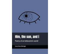 Him, the sun, and i: Poetry of an heliocentric world